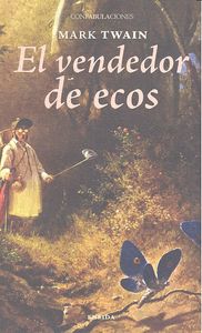 El vendedor de ecos, de Twain, Mark | portada del libro