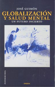 Globalización y Salud Mental, de José Guimón Ugartechea | portada del libro