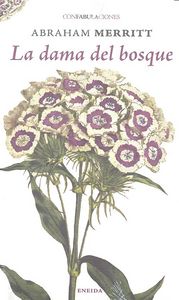 LA DAMA DEL BOSQUE, de MERRITT | portada del libro