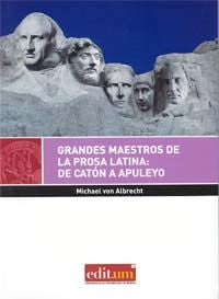 Grandes maestros de la prosa latina: de catón a apuleyo, de VON ALBRECHT | portada del libro
