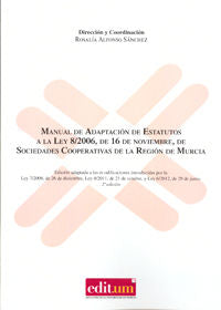 Manual de Adaptacion de Estatutos a la Ley 8/2006, de 16 de Noviembre, de Sociedades Cooperativas de, de ALFONSO SÁNCHEZ | po