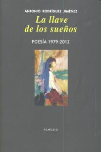 LLAVE DE LOS SUEÑOS, de RODRIGUEZ JIMENEZ,ANTONIO | portada del libro