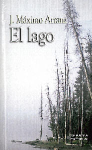 El lago, de ARRANZ DE LA FUENTE | portada del libro