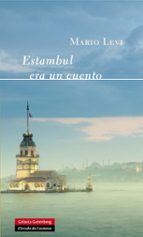ESTAMBUL ERA UN CUENTO, de Mario Levi | portada del libro