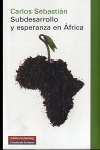 SUBDESARROLLO Y ESPERANZA EN AFRICA, de Sebastián Gascón | portada del libro