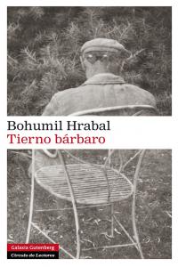 TIERNO BÁRBARO *, de Hrabal | portada del libro