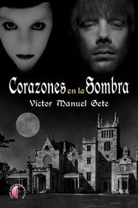 Corazones en la sombra, de GETE GARCíA | portada del libro