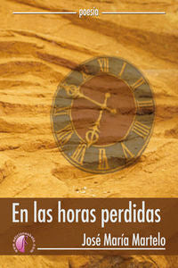 En las horas perdidas, de MARTELO IÑIGO,JOSE MARIA | portada del libro