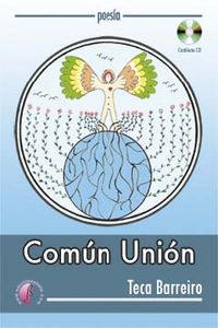 Común unión, de BARREIRO, TECA | portada del libro
