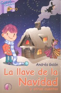 La llave de la Navidad y otros cuentos, de GALAN, ANDRES | portada del libro