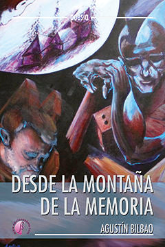 Desde la montaña de la memoria, de BILBAO ABAD, AGUSTIN | portada del libro