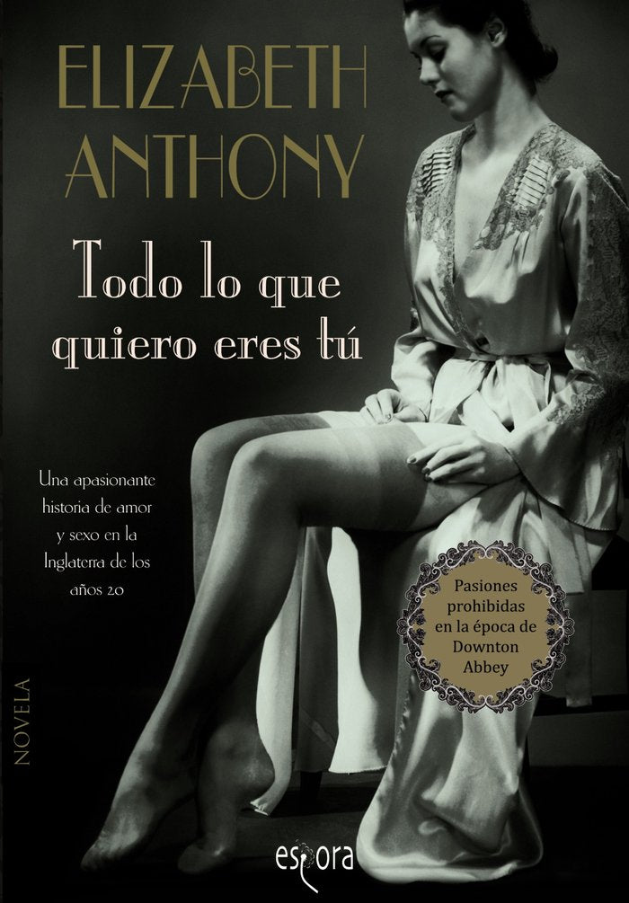 Todo lo que quiero eres tú, de Anthony, Elizabeth | portada del libro