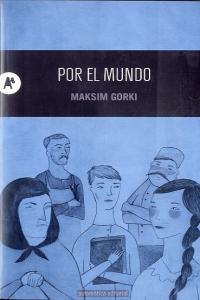 Por el mundo, de Gorki, Maksim | portada del libro