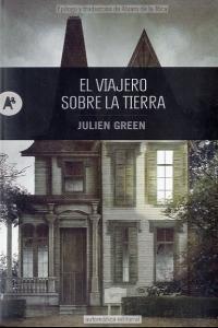 El viajero sobre la tierra, de Green, Julien | portada del libro