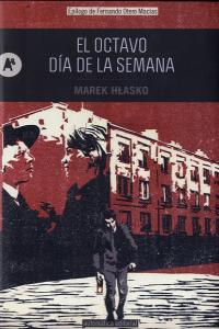 El octavo día de la semana, de Hlasko, Marek | portada del libro