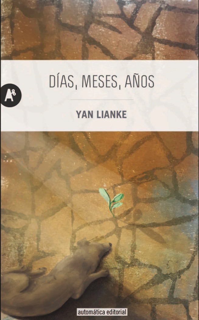 Días, meses, años, de Lianke, Yan | portada del libro