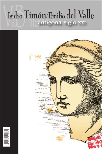 Antígona Siglo XXI, de Timón, Isidro | portada del libro