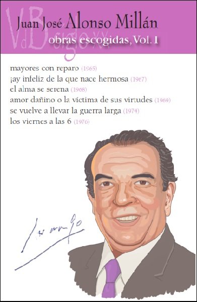 Obras escogidas. Volumen I, de Alonso Millán, Juan José | portada del libro