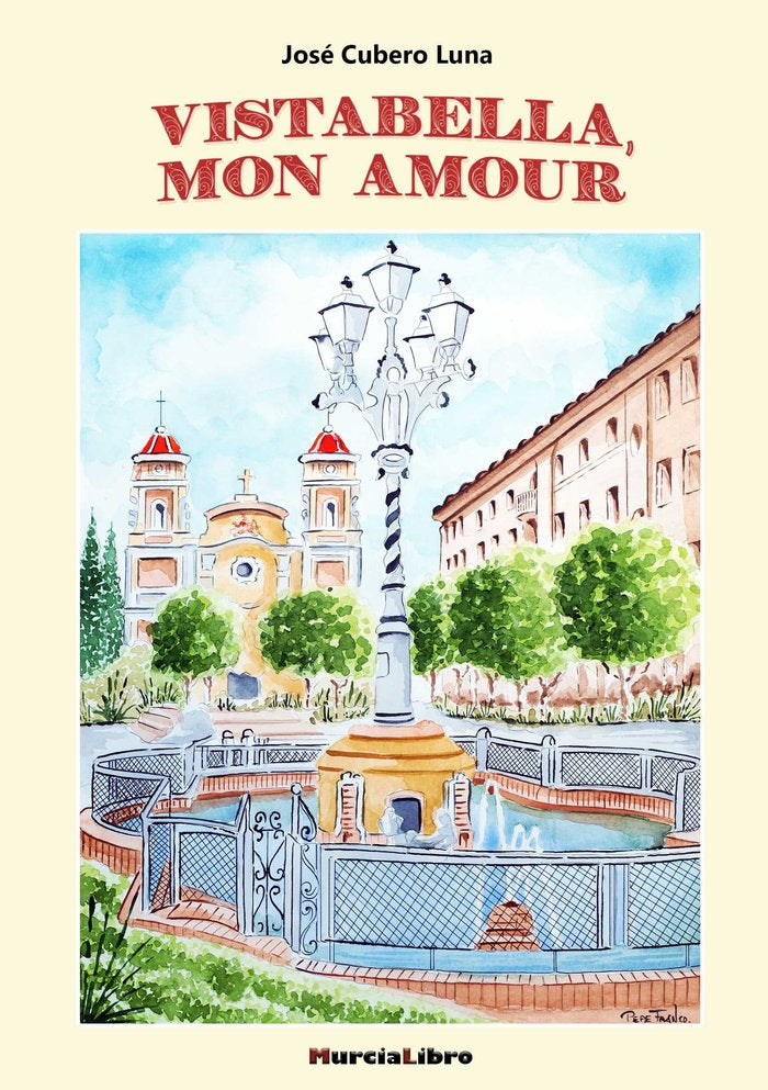 VISTABELLA MON AMOUR, de CUBERO LUNA | portada del libro