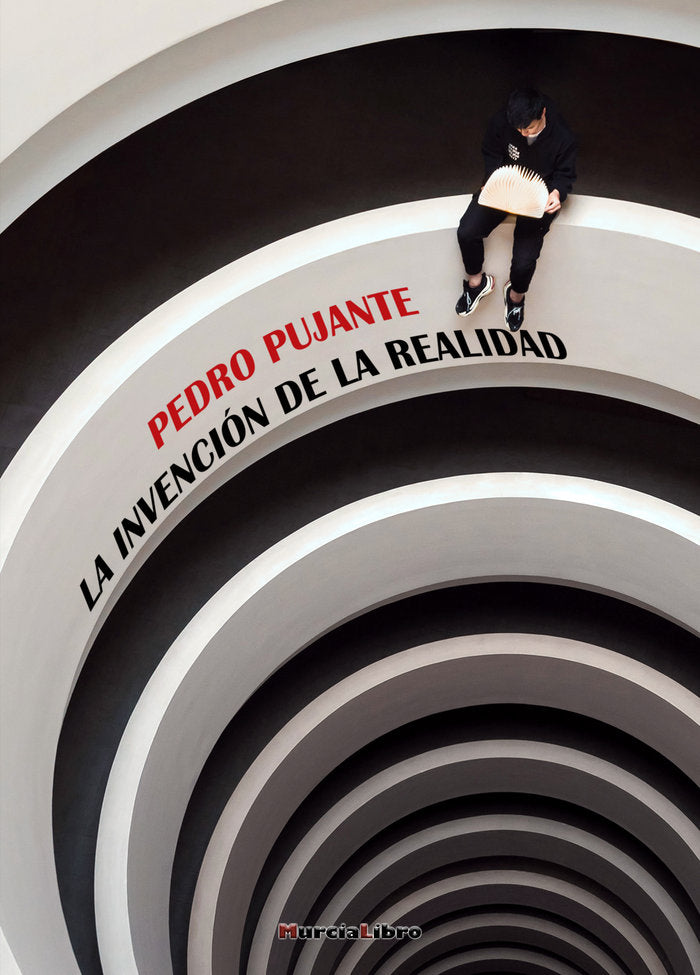LA INVENCION DE LA REALIDAD (RUSTICA), de Pujante, Pedro | portada del libro