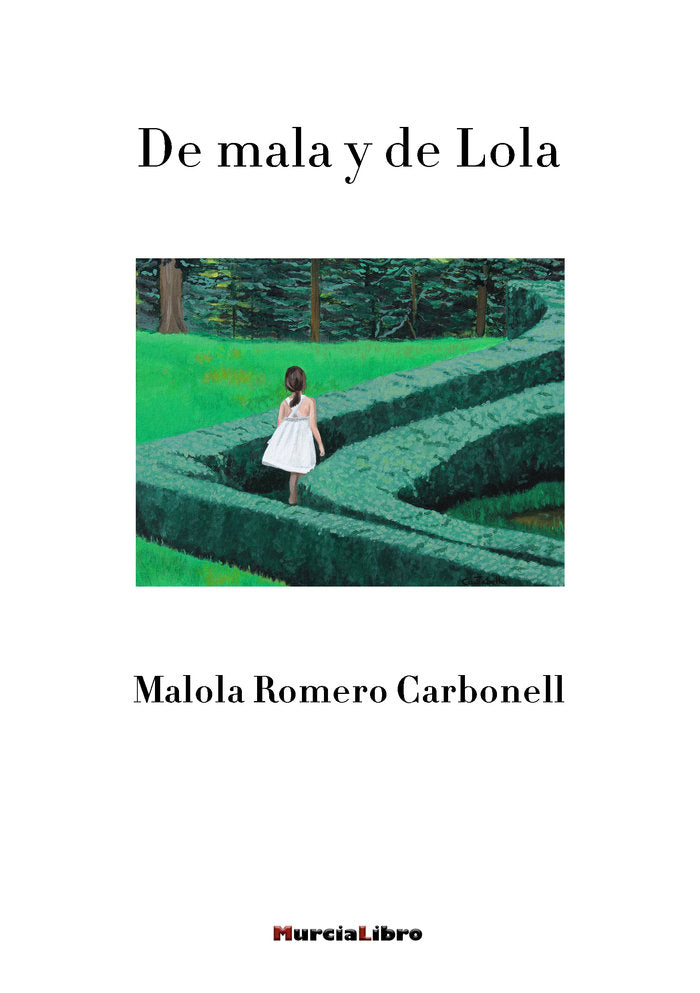 DE MALA Y DE LOLA, de Romero Carbonell, Malola | portada del libro