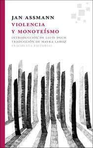 Violencia y monoteísmo, de Assmann, Jan | portada del libro