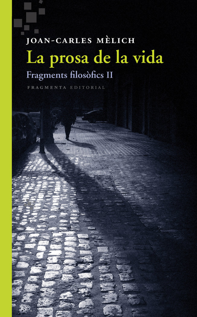 La prosa de la vida, de Mèlich Sangrà, Joan-Carles | portada del libro
