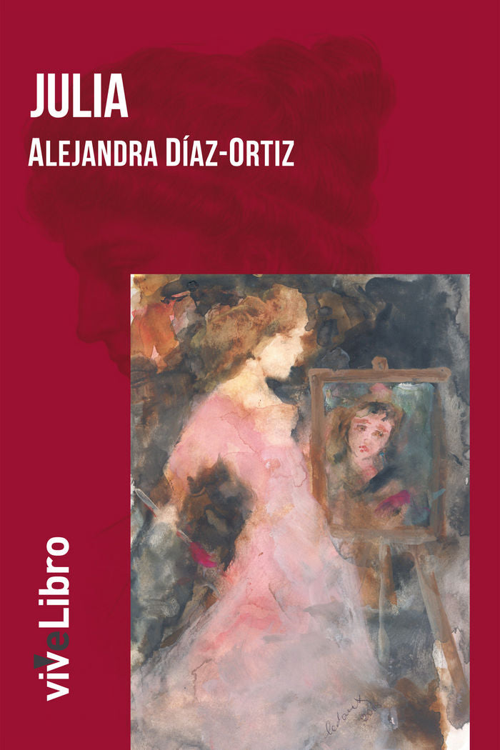 Julia, de Díaz-Ortiz Salgado, Alejandra | portada del libro