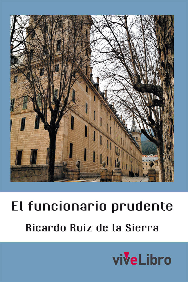El funcionario prudente, de RUIZ DE LA SIERRA, RICARDO | portada del libro