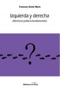 Izquierda y derecha, de FRANCESC XAVIER MARíN VELáZQUEZ | portada del libro