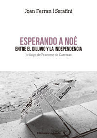 Esperando a Noé, de Ferran i Serafini, Joan | portada del libro