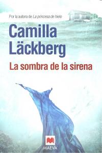 La sombra de la sirena, de Läckberg, Camilla | portada del libro
