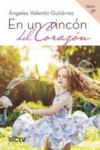 En un rincón del corazón, de ANGELES VALENTIN GUTIERREZ | portada del libro