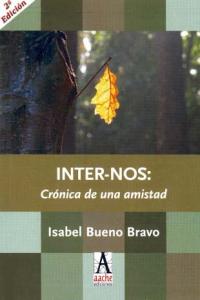 Inter-Nos: Crónica De Una Amistad, de BUENO BRAVO | portada del libro