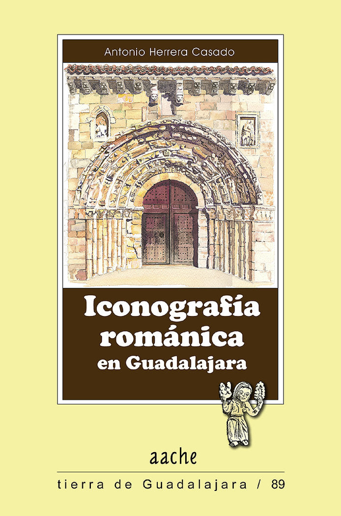Iconografía románica en Guadalajara, de HERRERA CASADO, Antonio | portada del libro