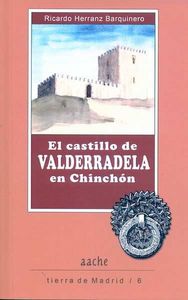 El castillo de Valderradela en Chinchón, de Herranz Barquinero | portada del libro
