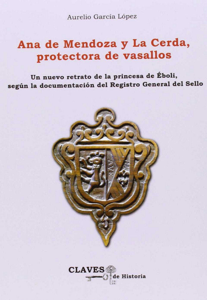 Ana de Mendoza y La Cerda, protectora de vasallos, de GARCÍA LÓPEZ | portada del libro