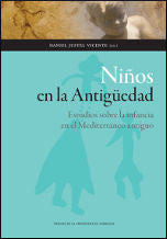 Niños en la Antigüedad. Estudios sobre la infancia en el Mediterráneo antiguo, de Justel Vicente, Daniel (ed.) | portada del