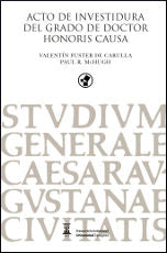 Acto de investidura del grado de doctor honoris causa. Valentín Fuster de Carulla y Paul R. McHugh, de Fuster de Carulla | po