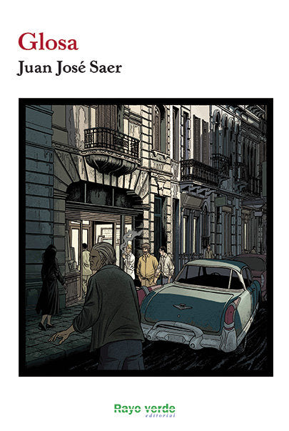 Glosa, de Saer, Juan José | portada del libro