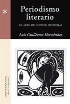 Periodismo literario, de Ramírez Hernández, Luis Guillermo | portada del libro