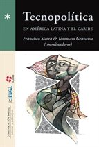 Tecnopolítica en América Latina y el Caribe, de Sierra Caballero, Francisco | portada del libro