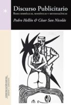 Discurso publicitario: bases simbólicas, semióticas y mitoanalíticas, de PEDRO HELLIN | portada del libro