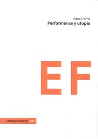 PERFORMANCE Y UTOPIA, de FERRER | portada del libro