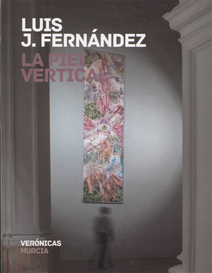 LA PIEL VERTICAL, de FERNANDEZ J. LUIS | portada del libro