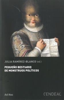 PEQUEÑO BESTIARIO DE MOSTRUOS POLITICOS, de RAMIREZ-BLANCO, JULIA (ED.) | portada del libro