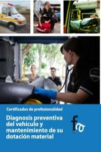 Diagnosis preventiva del veh¡culo y mantenimiento de su dotación material, de RAFAEL CEBALLOS ATIENZA | portada del libro