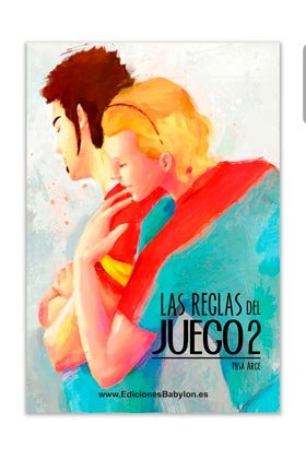Las reglas del juego. Libro 2, de ARCE GONZALEZ, NISA | portada del libro