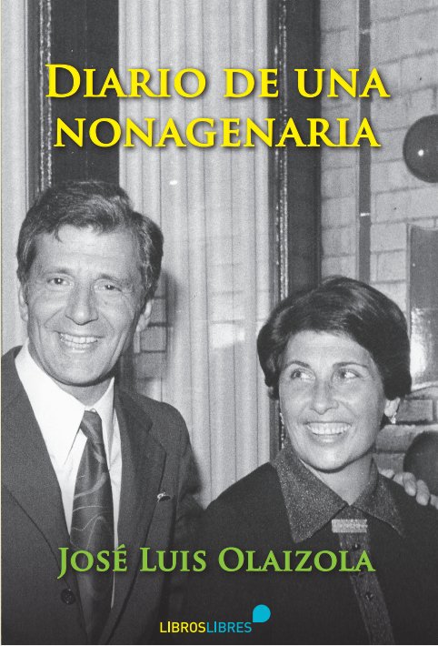 Diario de una nonagenaria, de Olaizola, José Luis | portada del libro