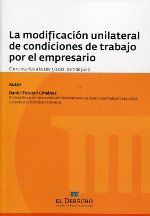 La modificación unilateral de las condiciones de trabajo por el empresario, de TOSCANI GIMENEZ | portada del libro